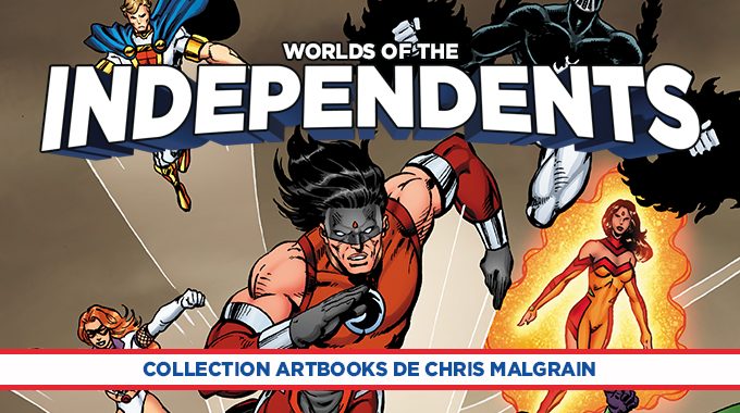 Worlds of the Independents - Un Artbook de Chris Malgrain